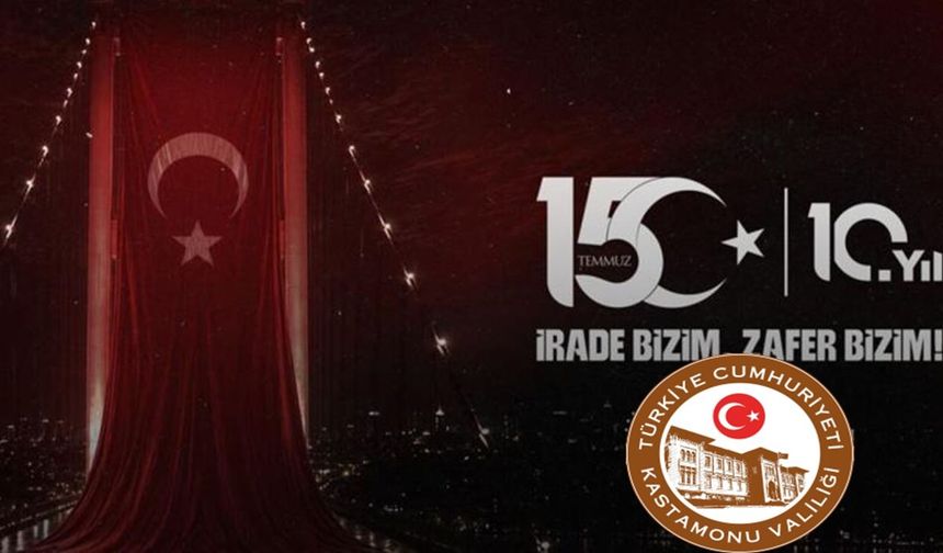 Kastamonu’da 15 Temmuz Demokrasi ve Milli Birlik Günü programı belli oldu