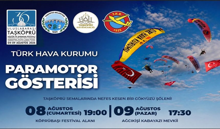 Taşköprü semalarında paramotor gösterisi heyecanı yaşanacak