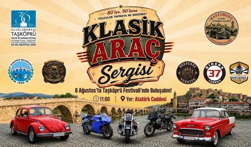 Taşköprü’de nostalji rüzgârı: Klasik araçlar 8 Ağustos'ta festivale renk katacak