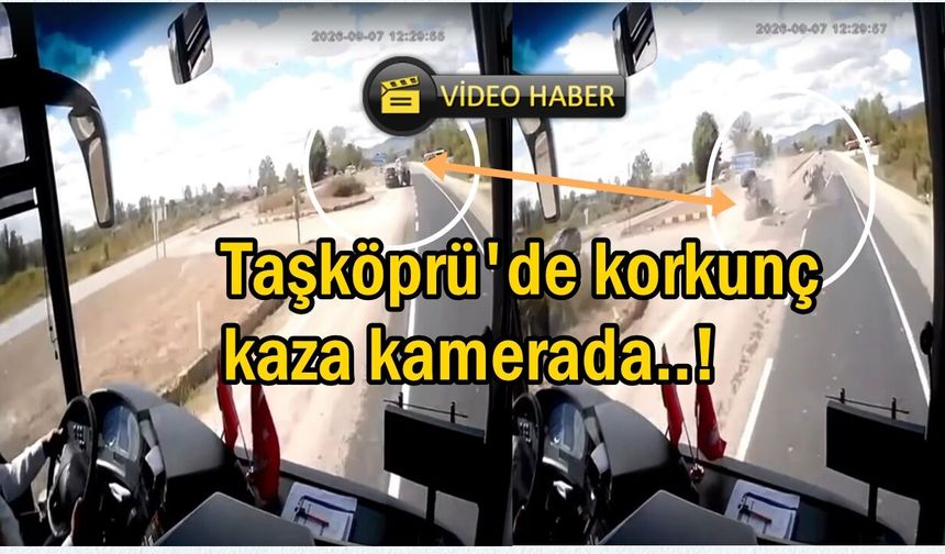 Taşköprü’deki korkunç kaza kamerada!