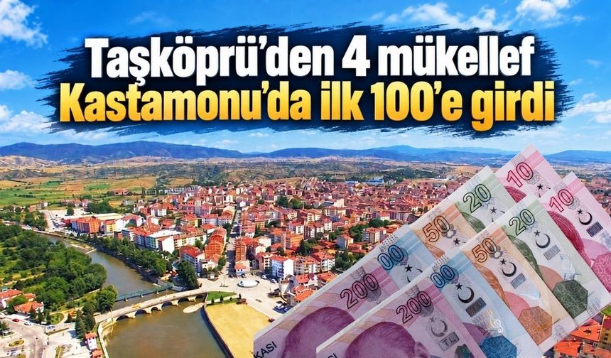 Taşköprü’den 4 mükellef Kastamonu’da ilk 100’e girdi
