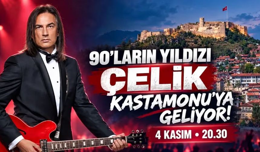 Çelik, Kastamonu’da konser verecek: Tarih ve saat belli oldu