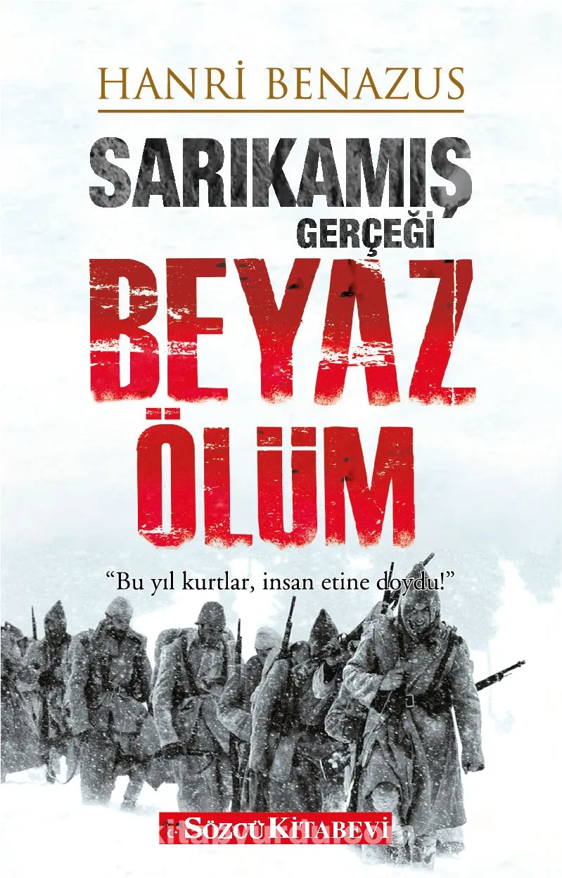 Sarıkamış Gerçeği Beyaz Ölüm 1