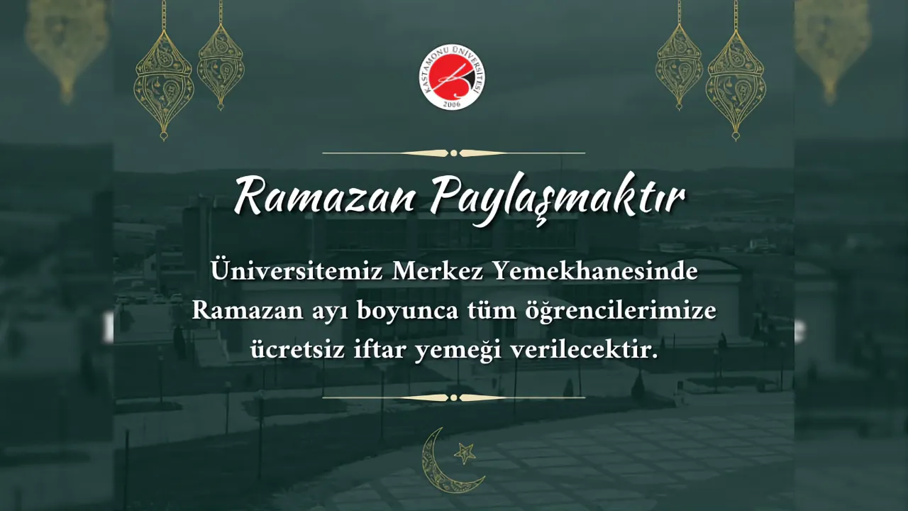 Kastamonu Üniversitesi'nden Ramazan Boyunca Ücretsiz Iftar Yemeği! 2-1