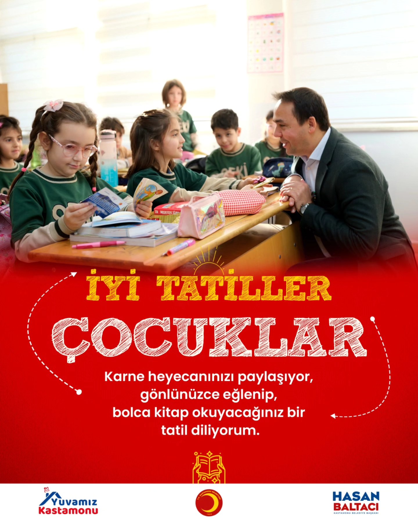 Başkan Baltacı’dan Karne Alan Öğrencilere Tatil Mesajı
