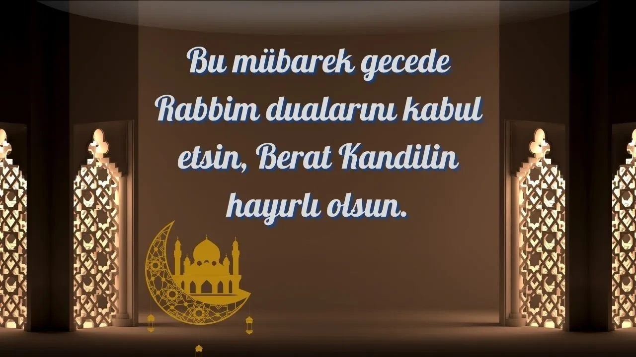 Berat Kandili Mesajları 2026 Kısa, Anlamlı, Resimli Ve Kurumsal Kandil Sözleri (2)