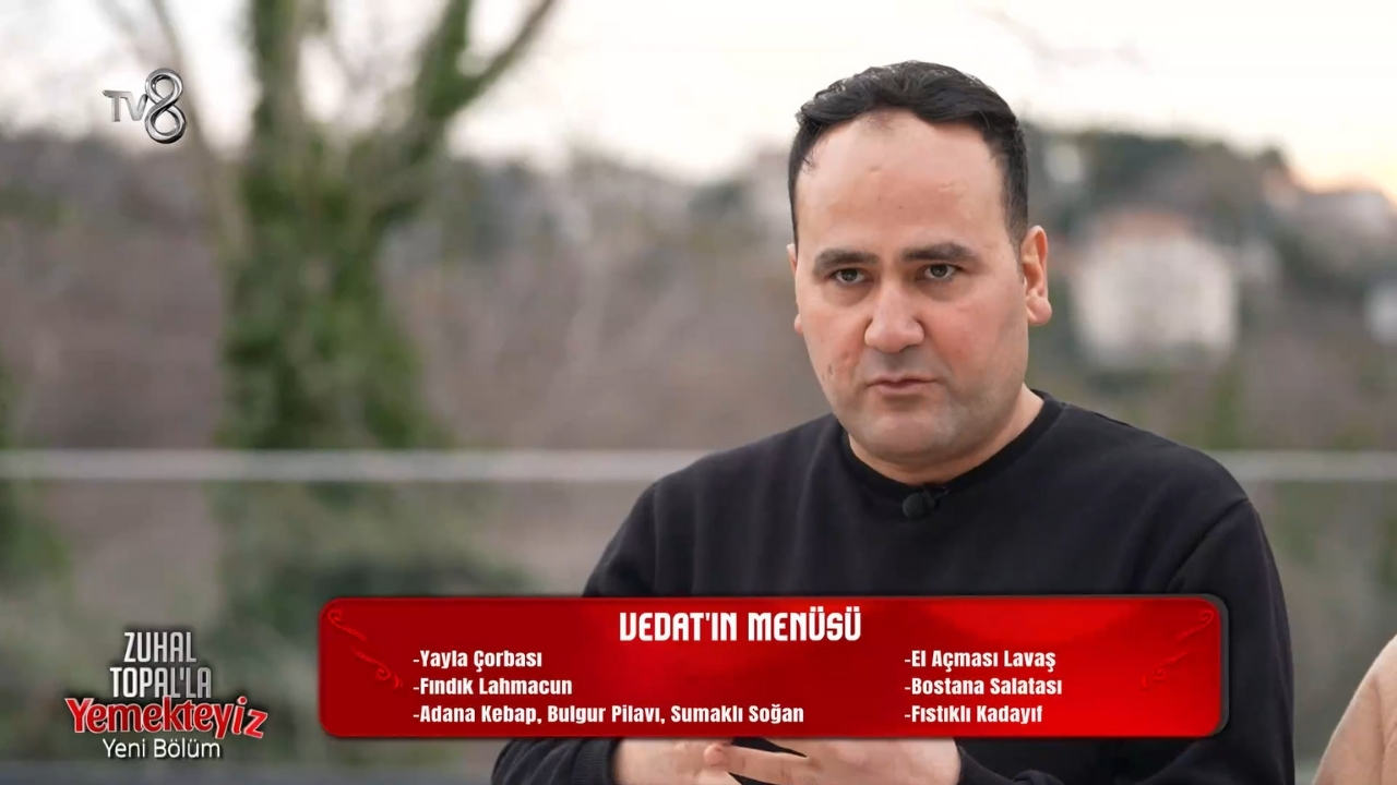 Vedat Doğan’ın Zuhal Topal’la Yemekteyiz Menüsünde Neler Var (2)