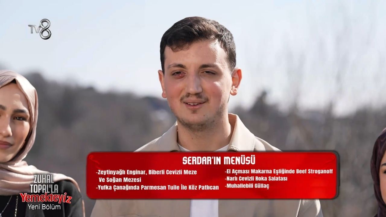 Serdar Delibaş’ın Yemekteyiz Menüsünde Neler Var (2)
