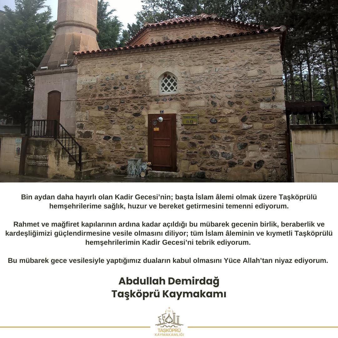 Taşköprü Kaymakamı Abdullah Demirdağ, Kadir Gecesi Dolayısıyla Vatandaşların Ve Tüm İslam Âleminin Mübarek Gecesini Kutladı, Duaların Kabulünü Diledi.-1