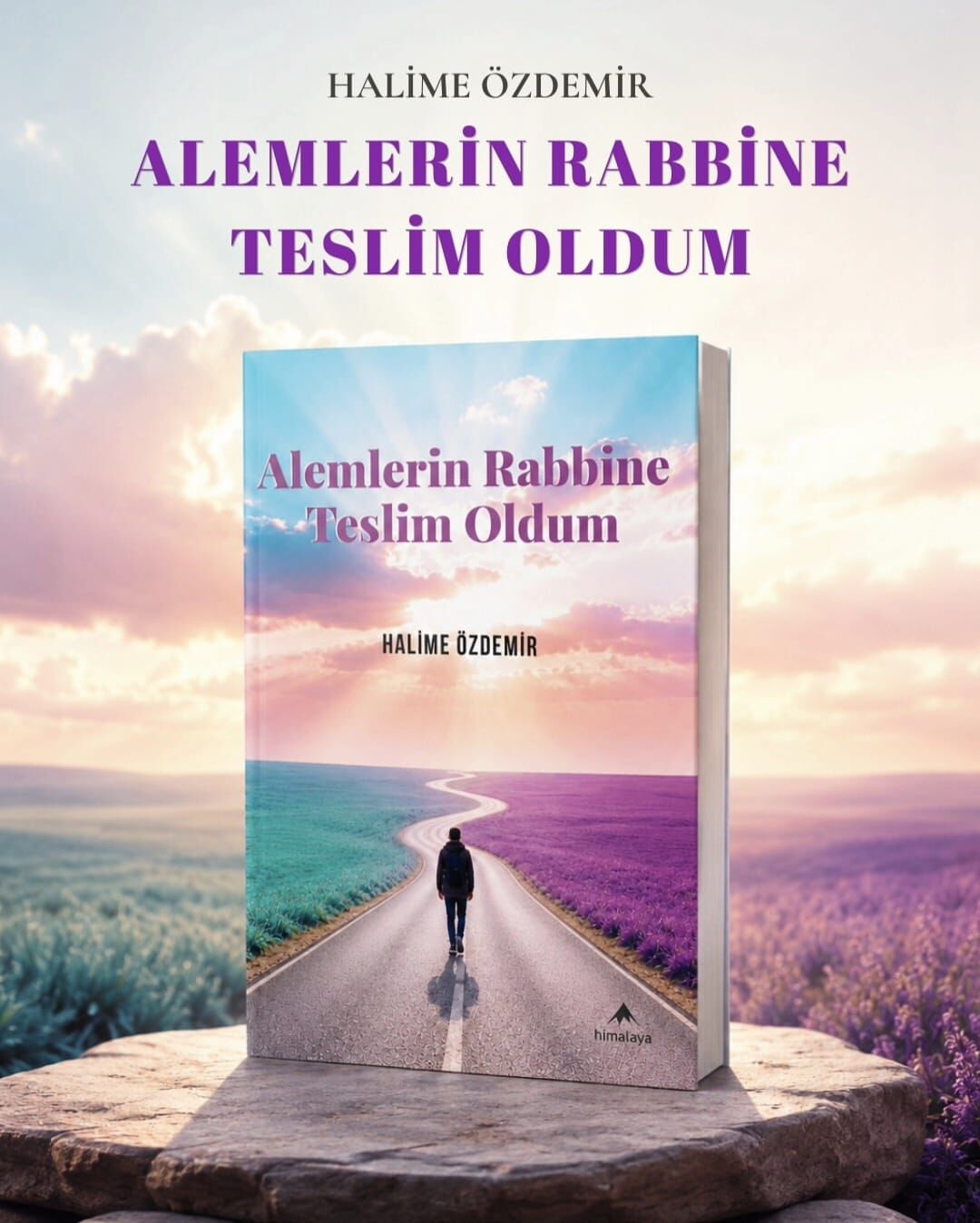 Halime Özdemir’in ‘Alemlerin Rabbine Teslim Oldum’ Kitabı Raflarda (1)