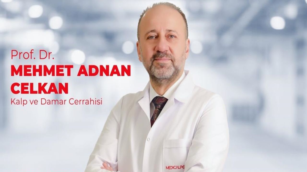 Kalp Ve Damar Cerrahisi Uzmanı Prof. Dr. Mehmet Adnan Celkan